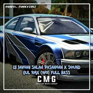 Dj jangan salah pasangan x sound jj IJUL RMX (WG) (INS)