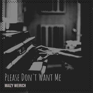 Please Don't Want Me