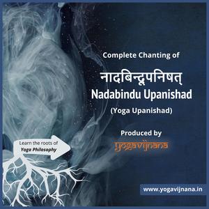 Nadabindu Upanishad Verses 16-30