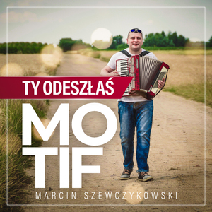 Ty Odeszłaś (Radio Edit)
