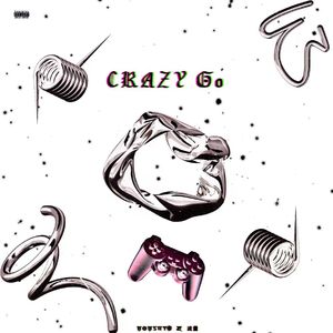Crazy Go(Prod by F1lthy)
