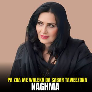 Pa Zra Me Waleka Da Sabar Taweezona