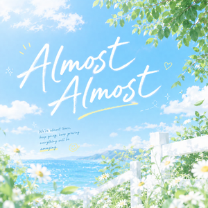 Almost Almost(差一点心动)