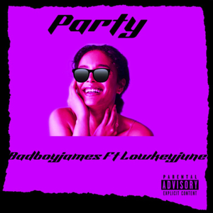 Party (feat. Lowkeyjune)