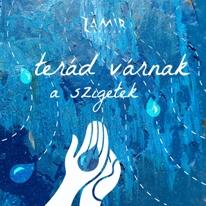 Terád várnak a szigetek