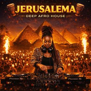 Jerusalema (Deep Afro House)