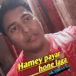 Hamey payar hone laga