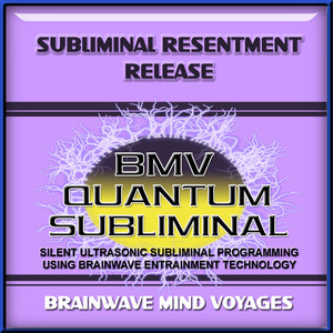 Subliminal Resentment Release - Silent Ultrasonic Track