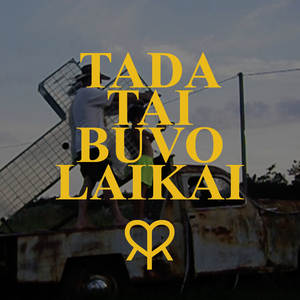 Tada Tai Buvo Laikai