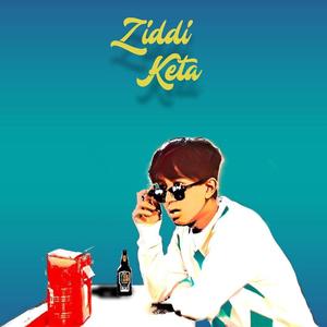 Ziddi Keta (feat. LEO)