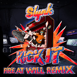 Kick It (Fire At Will Remix)