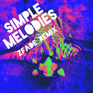 Simple Melodies (Zfade Remix)