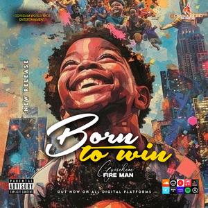 Born to win