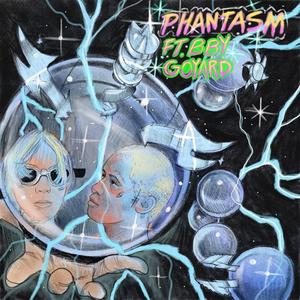 Phantasm (feat. BBY Goyard)