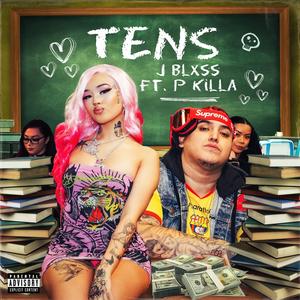 Tens (feat. P KILLA)