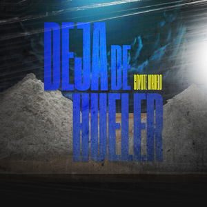 Deja De Hueler