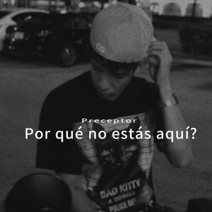 Por qué no estás aquí?