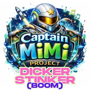 Dicker Stinker (Boom Edit)