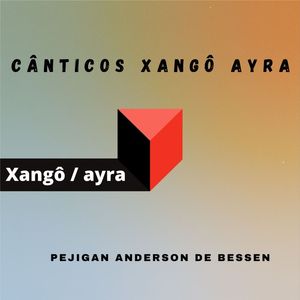 Cânticos Xangô Ayra