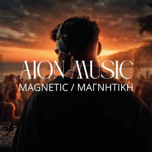 MAGNETIC - ΜΑΓΝΗΤΙΚΗ