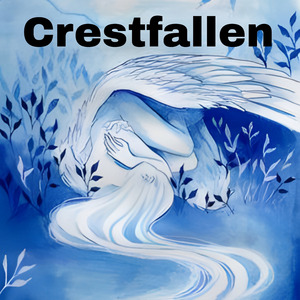 Crestfallen