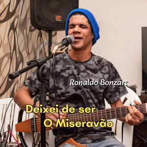 Deixei de ser o miseravão