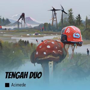 TENGAH DUO