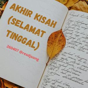 Akhir Kisah (Selamat tinggal)