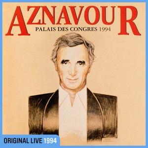 Mon émouvant amour (Live au Palais des Congrès, Paris / 1994)