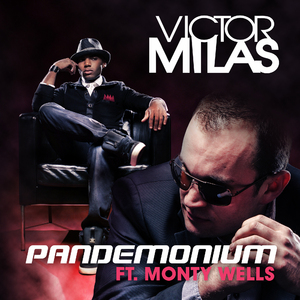 Pandemonium (Club Mix) [Feat. Monty Wells]