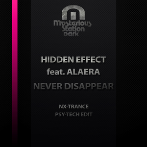 Never Disappear (Nx-Trance Psy-Tech Edit)