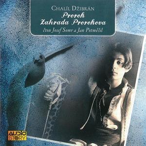 Prorok (The Prophet) - Promluvy Proroka I. (O lásce, O manželství, ...)