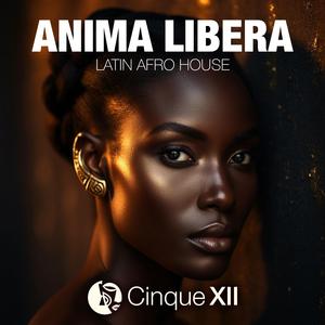 Anima Libera (Latin Afro House)