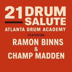 21 Drum Salute (feat. Ramon Binns & Champ Madden)