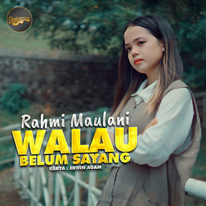 Walau Belum Sayang