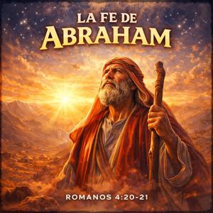 La Fé De Abraham