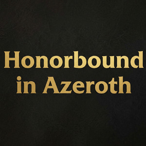 Honorbound in Azeroth