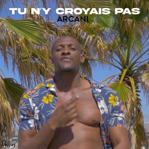 Tu n’y croyais pas