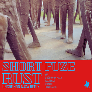 Rust (Uncommon Nasa Remix)