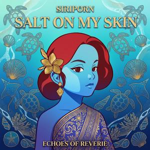 Salt On My Skin