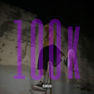 100k (feat. KA$YN)