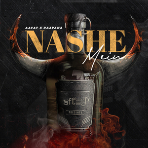 Nashe Mein (feat. Raavana & Alchemii)