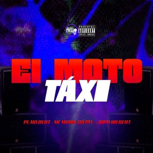 Ei Moto Táxi (feat. Mc Monik do pix)