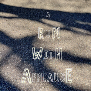 A Run With Applause