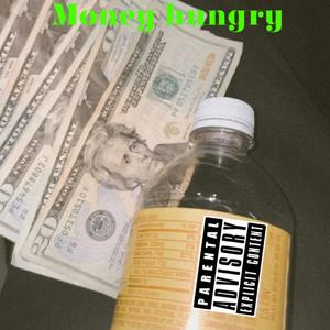 Money hungry