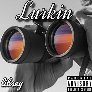Lurkin'