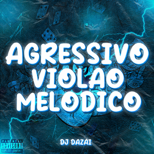 AGRESSIVO VIOLÃO MELÓDICO