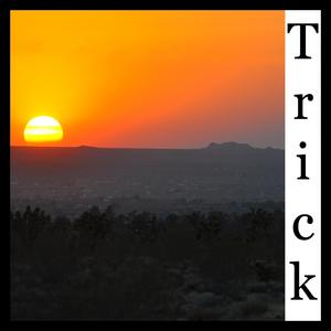 Trick