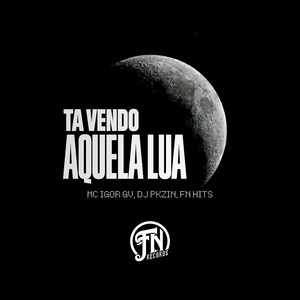 Tá Vendo Aquela Lua
