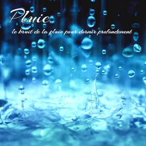 Pluie, le bruit de la pluie pour dormir profondement – 1 heure de musique de la nature pour la détente, le sommeil, la relaxation